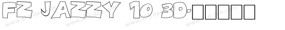 FZ JAZZY 10 3D字体转换